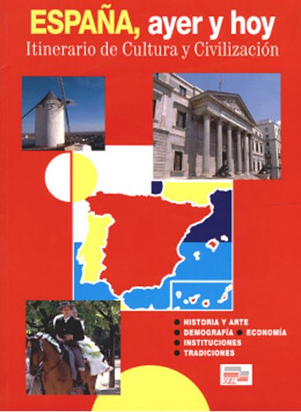 Picture of ESPANA, AYER Y HOY - ITINERARIO DE CULTURA Y CIVILIZACION - EDICION ACTUALIZADA
