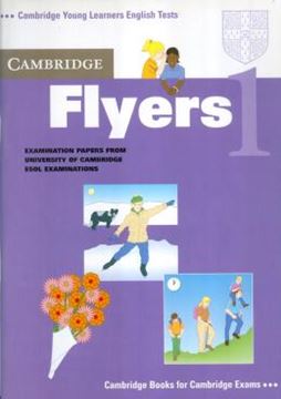 Imagem de CAMBRIDGE FLYERS - 1 - CAMBRIDGE YOUNG LEARNERS ENGLISH TESTS - STUDENT`S BOOK