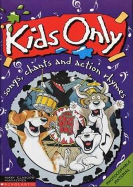 Picture of KIDS ONLY - SONGS, CHANTS AND ACTION RHYMES
