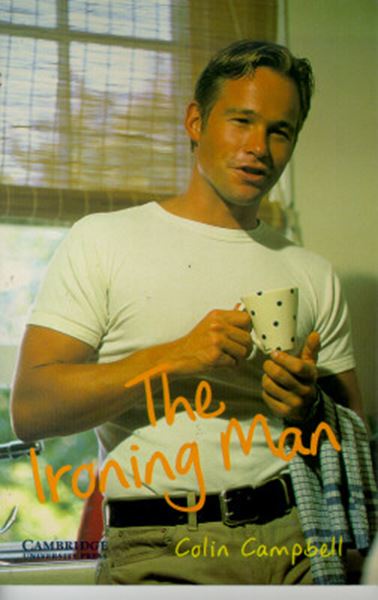 Picture of THE IRONING MAN - CAMBRIDGE ENGLISH READERS - LEVEL 3