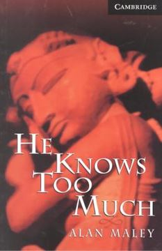 Imagem de HE KNOWS TOO MUCH - CAMBRIDGE ENGLISH READERS - LEVEL 6