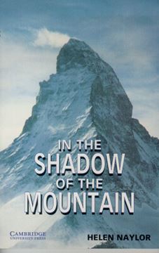 Imagem de IN THE SHADOW OF THE MOUNTAIN - CAMBRIGDE ENGLISH READERS 4