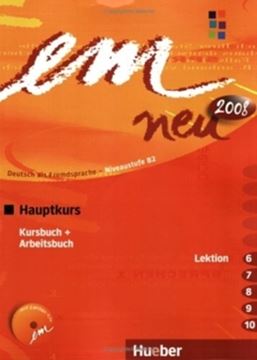 Imagem de EM NEU 2008 HAUPTKURS B2 LEKTION 6-10 - KURSBUCH + ARBEITSBUCH MIT AUDIO CD ARBEITSBUCH