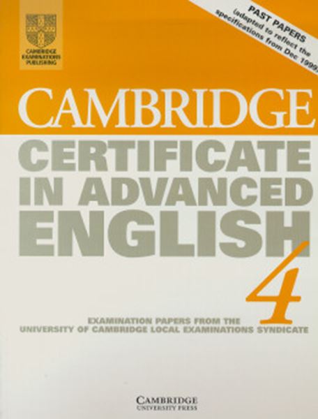 Picture of CAMBRIDGE CERTIFICATE IN ADVANCED ENGLISH - 4 - STUDENT`S BOOK
