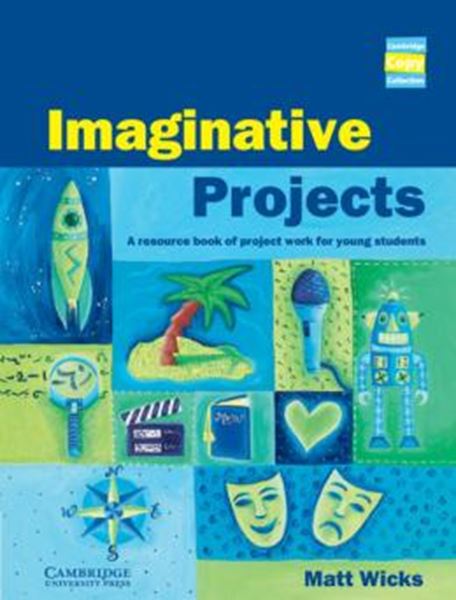 Picture of IMAGINATIVE PROJECTS - A RESOURCE BOOK OF PROJECT WORK FOR YOUNG STUDENTS - COPY COLLECTION