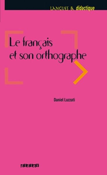 Picture of LE FRANCAIS ET SON ORTHOGRAPHE