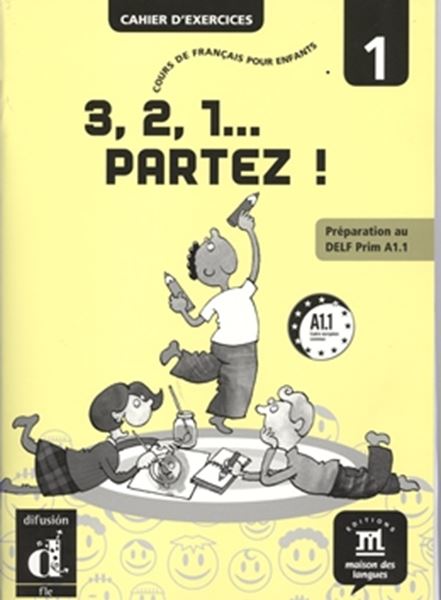 Picture of 3, 2, 1... PARTEZ! 1 - CAHIER D´EXERCICES
