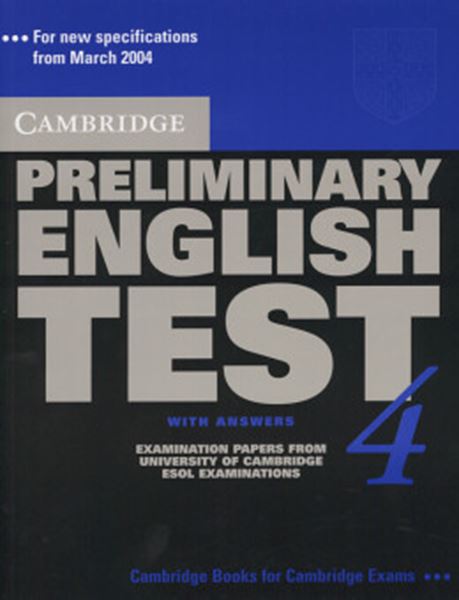 Picture of CAMBRIDGE PRELIMINARY ENGLISH TEST 4 - SB WITH ANSWERS
