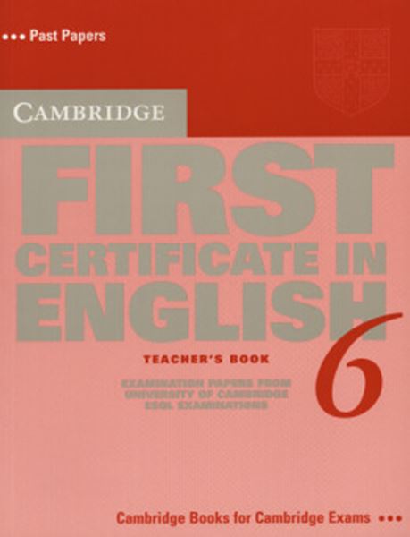 Picture of CAMBRIDGE FIRST CERTIFICATE IN ENGLISH TB 6
