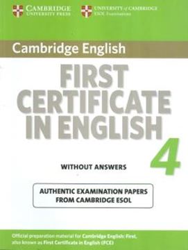 Imagem de CAMBRIDGE FIRST CERTIFICATE IN ENGLISH 4 STUDENT´S BOOK WITHOUT ANSWERS