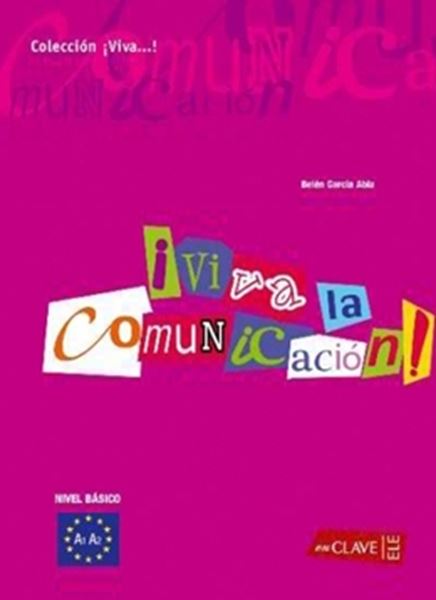 Picture of ¡VIVA LA COMUNICACION!- INICIACION (A1-A2)
