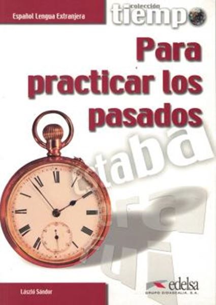 Picture of PARA PRACTICAR LOS PASADOS