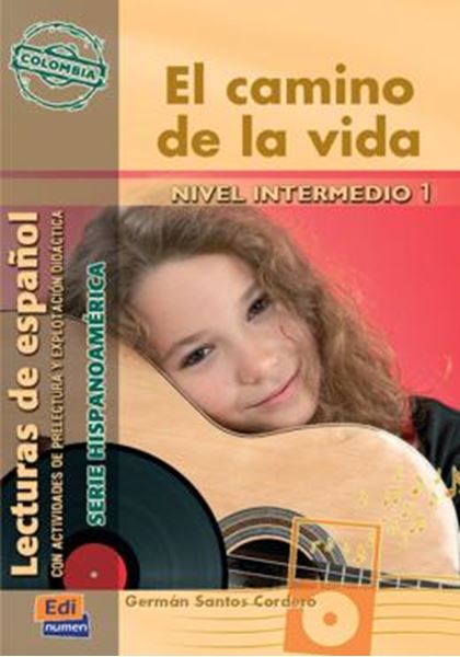Picture of EL CAMINO DE LA VIDA - COLOMBIA: SERIE HISPANOAMERICA NIVEL INTERMEDIO 1