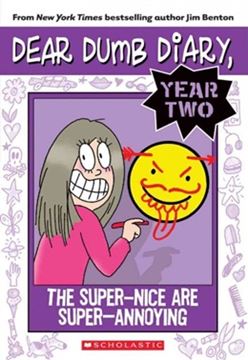 Imagem de DEAR DUMB DIARY YEAR TWO, V2 - THE SUPER-NICE ARE SUPER-ANNOYING