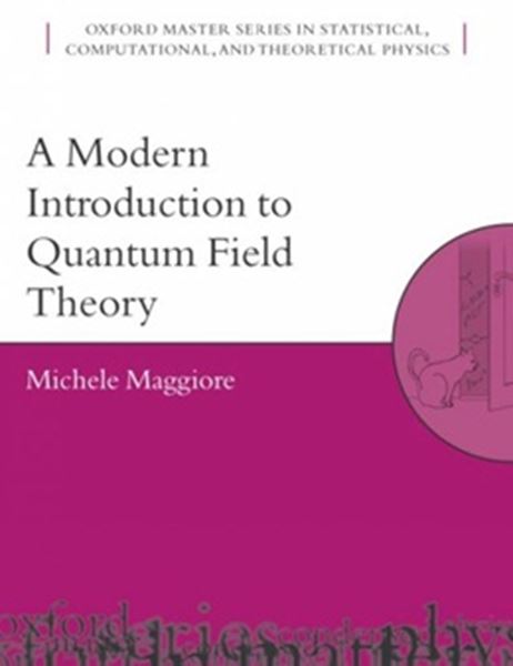 Picture of MODERN INTRODUCTION TO QUANTUM FIELD THEORY, A
