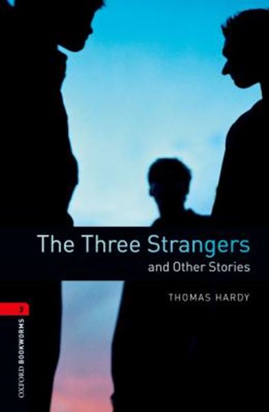 Picture of THE THREE STRANGERS AND OTHER STORIES - OXFORD BOOKWORMS LIBRARY 3