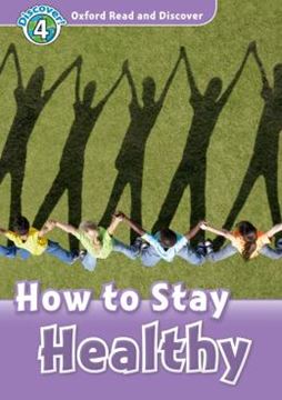 Imagem de HOW TO STAY HEALTHY  - OXFORD READ & DISCOVER 4