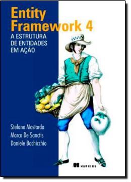 Imagem de ENTITY FRAMEWORK 4 - A ESTRUTURA DE ENTIDADES E ACAO