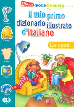 Imagem de IL MIO PRIMO DIZIONARIO ILLUSTRATO D´ITALIANO - LA CASA