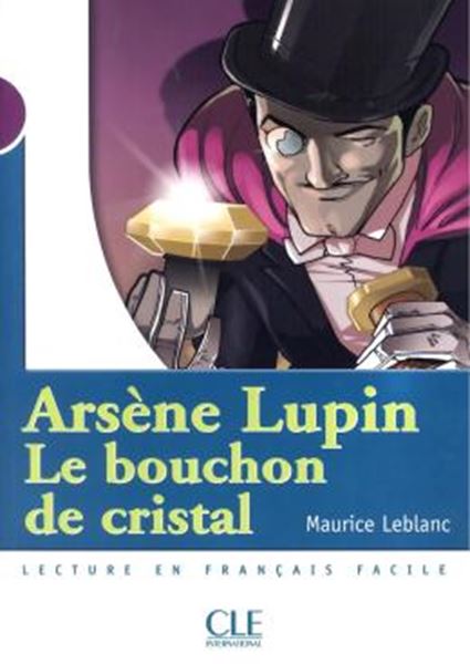 Picture of ARSENE LUPIN, LE BOUCHON DE CRISTAL - LIVRE NIVEAU 1