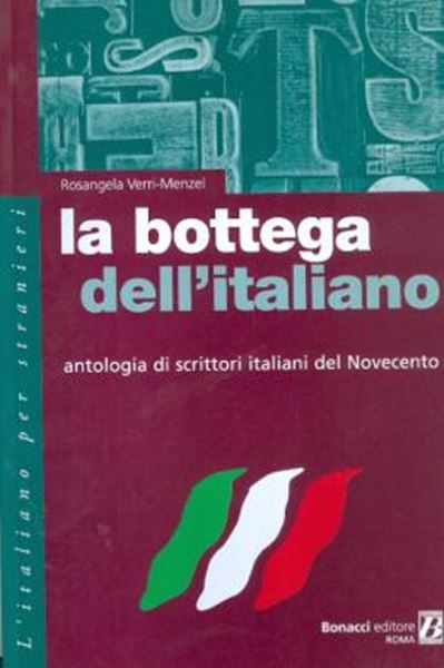 Picture of BOTTEGA DELL´ITALIANO, LA - ANTOLOGIA DI SCRITTORI DEL NOVACENTO