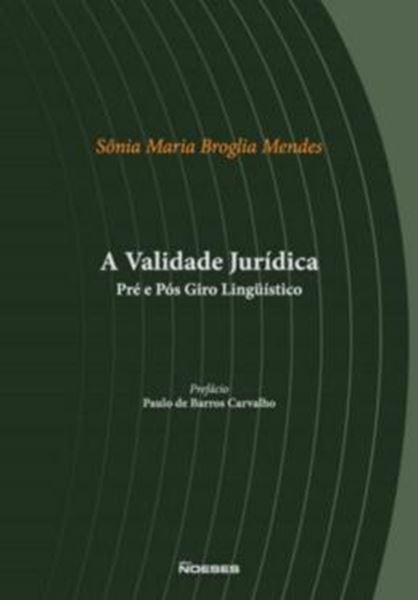 Picture of VALIDADE JURIDICA, A - PRE E POS GIRO LINGUISTICO