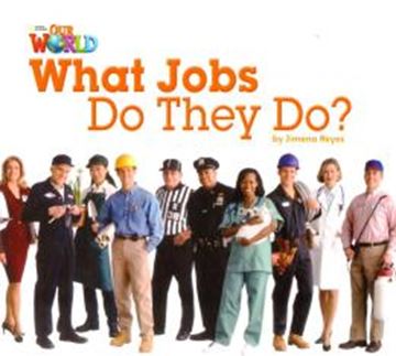 Imagem de WHAT JOBS DO THEY DO? -  READER 8 - OUR WORLD 2