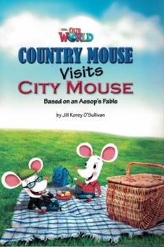 Imagem de COUNTRY MOUSE VISITS CITY MOUSE BASED ON AN AESOPS FABLE - READER 2 - OUR WORLD 3