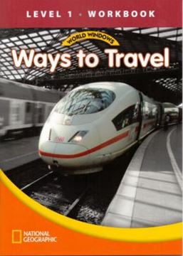Imagem de WORLD WINDOWS LEVEL 1 SOCIAL STUDIES - WAYS TO TRAVEL - WORKBOOK