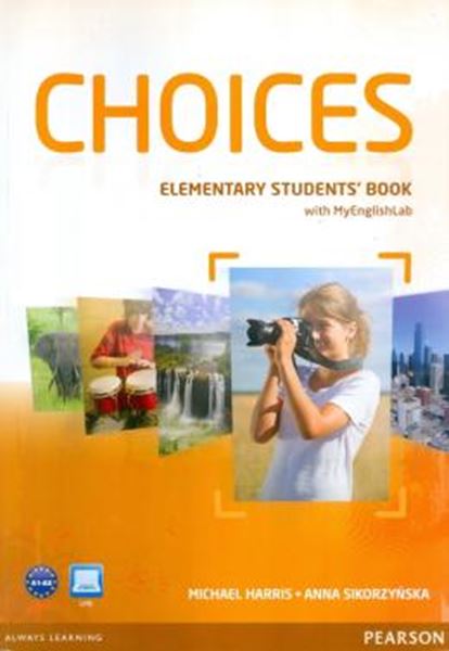 Picture of CHOICES ELEMENTARY STUDENT´S BOOK WITH MYENGLISHLAB - 1ST ED