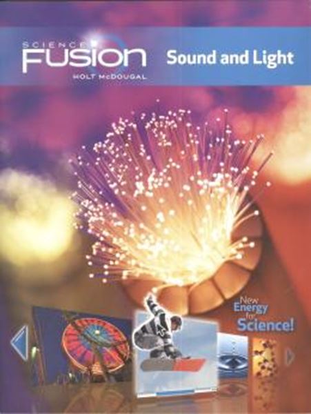 Picture of SCIENCEFUSION - STUDENT EDITION AND STUDENT ONLINE BUNDLE (1-YEAR ONLINE ACCESS) - MODULE J: SOUND AND LIGHT