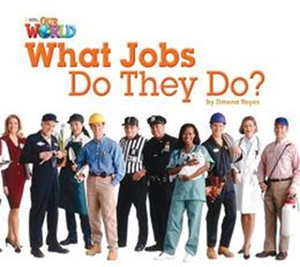 Picture of WHAT JOBS DO THEY DO - READER 8 - OUR WORLD 2
