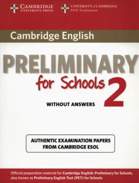 Imagem de CAMBRIDGE ENGLISH PRELIMINARY FOR SCHOOLS 2 STUDENT´S BOOK WITHOUT ANSWERS