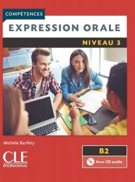 Imagem de EXPRESSION ORALE NIVEAU 3 + CD AUDIO - 2EME ED.