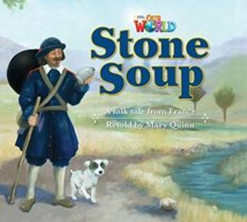 Imagem de STONE SOUP: A FOLKTALE FRANCE - READER 9 - OUR WORLD 2