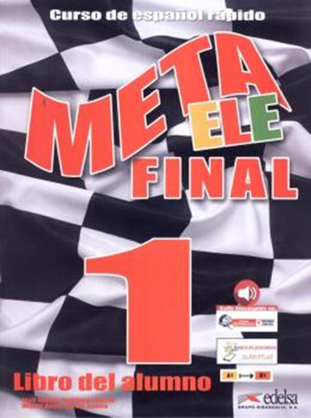 Picture of META ELE FINAL 1 - LIBRO DEL ALUMNO (A1 - A2 - B1) + AUDIO DESCARGABLE