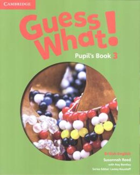 Picture of GUESS WHAT! 3 PUPIL´S BOOK - BRITISH