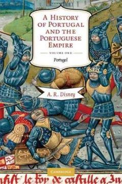 Imagem de A HISTORY OF PORTUGAL AND THE PORTUGUESE EMPIRE - FROM BEGINNINGS TO 1807 - VOL. 1
