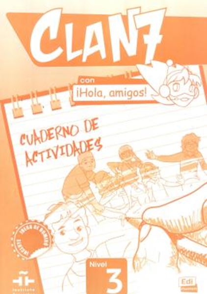 Picture of CLAN 7 CON HOLA, AMIGOS! 3 - CUADERNO DE ACTIVIDADES