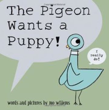 Imagem de THE PIGEON WANTS A PUPPY!