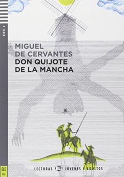 Picture of DON QUIJOTE DE LA MANCHA - LECTURAS ELI JOVENES Y ADULTOS B2