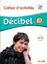 Imagem de DECIBEL 3 (A2.2) - CAHIER D´ACTIVITES + CD MP3