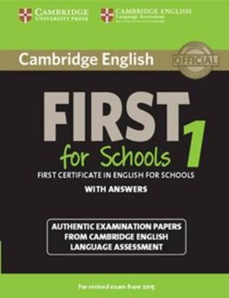 Picture of CAMBRIDGE ENGLISH FIRST 1 FOR SCHOOLS REVISED EXAM FROM 2015 STUDENT´S BOOK WITH ANSWERS