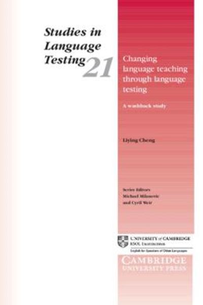Picture of CHANGING LANGUAGE TEACHING THROUGH LANGUAGE TESTING