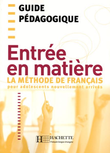 Picture of ENTREE EN MATIERE - GUIDE PEDAGOGIQUE