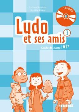Imagem de LUDO ET SES AMIS 3 - GUIDE PEDAGOGIQUE + 2 CD AUDIO - NOUVELLE EDITION