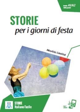 Imagem de STORIE PER I GIORNI DI FESTA - LIVELLO A1-A2 - LIBRO + AUDIO ONLINE