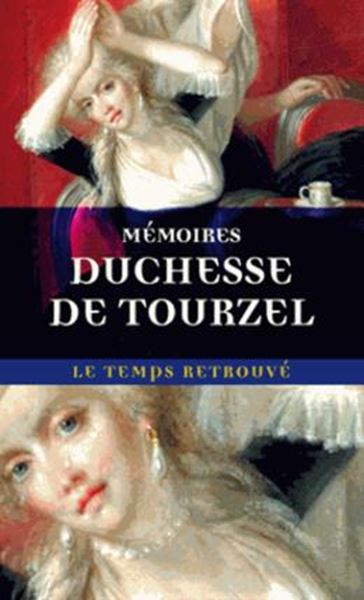 Picture of MEMOIRES DE MADAME LA DUCHESSE DE TOURZEL - GOUVERNANTE DES ENFANTS DE FRANCE DE 1789 A 1795