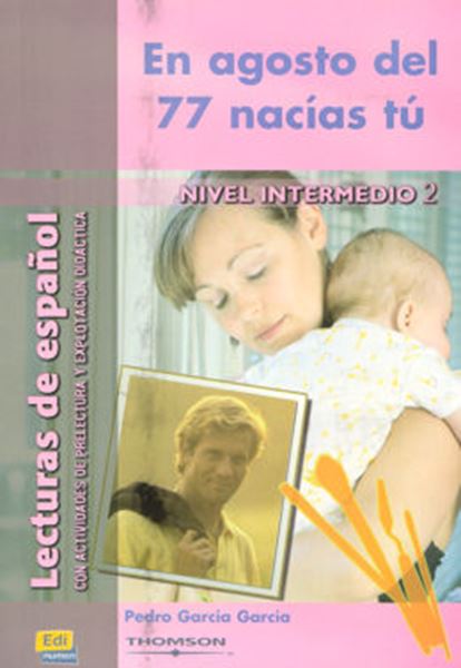 Picture of EN AGOSTO DEL 77 NACIAS TU - NIVEL INTERMEDIO 2
