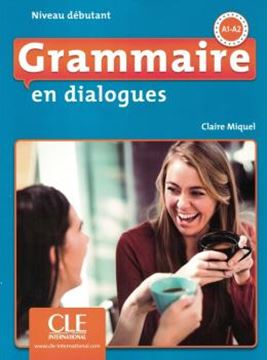 Imagem de GRAMMAIRE EN DIALOGUES - NIVEAU DEBUTANT + CD AUDIO - 2EME ED